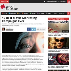 10 Best Movie Marketing Campaigns Ever