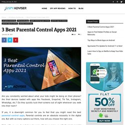 3 Best Parental Control Apps 2021