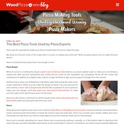 The Best Pizza Tools Used by Pizza Experts - Wood Pizza Oven