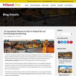 Grab Poland visa & explore 10 beautiful places to visit in Poland