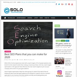 Best SEO Plans that you can make for 2020 - Solo Technology