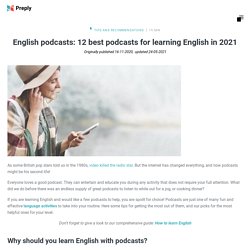 The 12 Best Podcasts to Help You Learn English [2021]