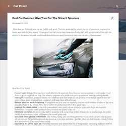 Best Car Polishes: Give Your Car The Shine it Deserves