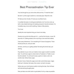 » Best Procrastination Tip Ever :zen habits