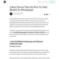 5 Best-Proven Tips On How To Find Models To Photograph