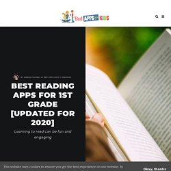 Best Reading Apps for 1st Grade / 2020 Update