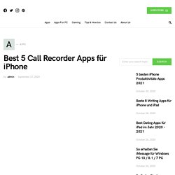 Best 5 Call Recorder Apps für iPhone 2020