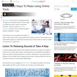 The 5 Best Ways To Relax Using Online Tools