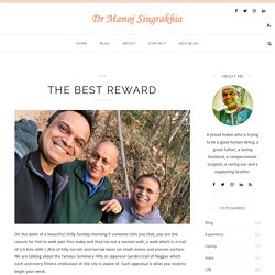 The Best Reward – Dr Manoj Singrakhia