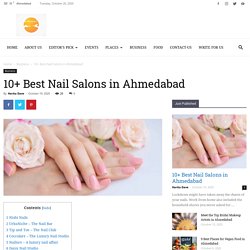 10+ Best Nail Salons in Ahmedabad - Ashaval.com