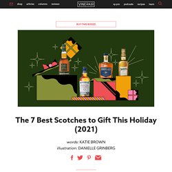 The 7 Best Scotches to Gift This Holiday (2021)