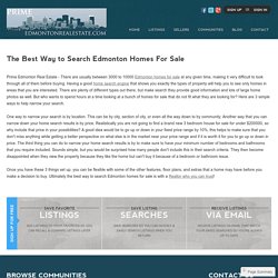 The Best Way to Search Edmonton Homes For Sale