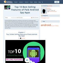 Top 10 Best Selling Features of Paid Android Spy Apps