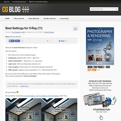 Best Settings for V-Ray (?!)