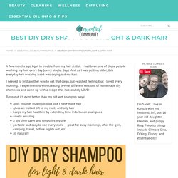 Best DIY Dry Shampoo for Light & Dark Hair