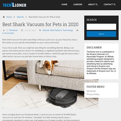 Best Shark Vacuum for Pets in 2020