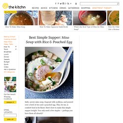 Best Simple Supper: Miso Soup with Rice & Poached Egg
