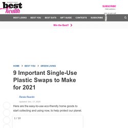 9 Important Single-Use Plastic Swaps to Make for 2021