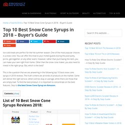 Top 10 Best Snow Cone Syrups in 2017