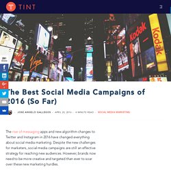The Best Social Media Campaigns of 2016 (So Far)
