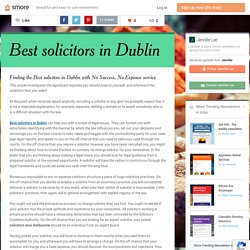 Finding the Best solicitors in Dublin with No Success, No Expense service