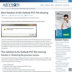 Best Solution of MS Outlook PST File Missing