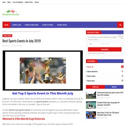 Best Sports Events In July 2019