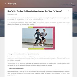 How To Buy The Best And Sustainable Active And Gym Wear For Women?