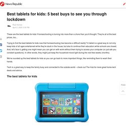 Best tablets for kids: 5 best buys to see you through lockdown