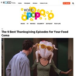 The 9 Best Thanksgiving Episodes for Your Food Coma