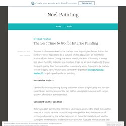 The Best Time to Go for Interior Painting – Noel Painting