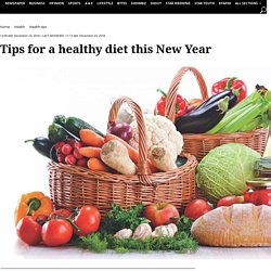 Best tips for a healthy diet this New Year 2019