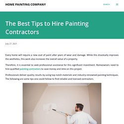 The Best Tips to Hire Painting Contractors