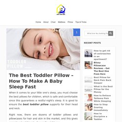 The Best Toddler Pillow – How To Choose The Best One in 2020