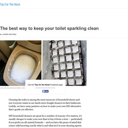 The best way to keep your toilet sparkling clean