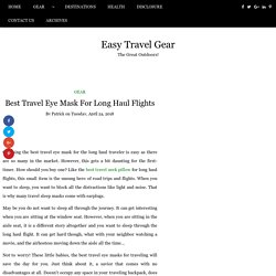 Best Travel Eye Mask For Long Haul Flights