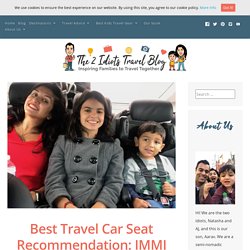 Best Travel Car Seat Recommendation: IMMI GO Car Seat