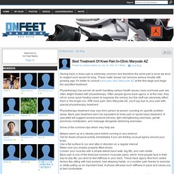 Best Treatment Of Knee Pain In-Clinic Maryvale AZ