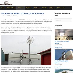 The 20 Best RV Wind Turbines of 2020 - Vogeltalksrving