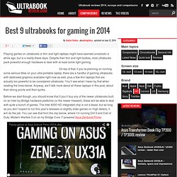 Best 9 ultrabooks for gaming in 2014