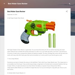 Best Water Guns Review