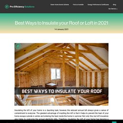 Best Ways to Insulate your Roof or Loft in 2021