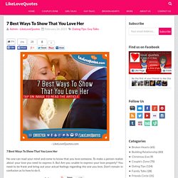 7 Best Ways To Show That You Love Her