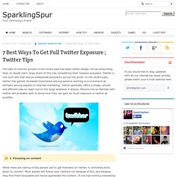 7 Best Ways to get full Twitter Exposure ; Twitter Tips