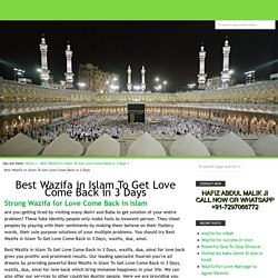 Best Wazifa in Islam To Get Love Come Back in 3 Days, wazifa, dua, amal