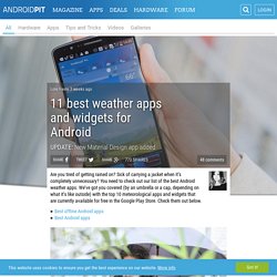 11 best weather apps and widgets for Android