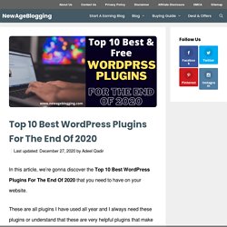 Top 10 Best WordPress Plugins For The End Of 2020