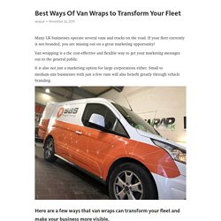 Best Ways Of Van Wraps to Transform Your Fleet