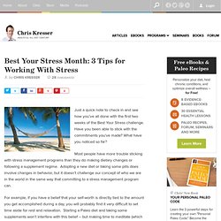 Best Your Stress Month: 3 Tips for Working With Stress