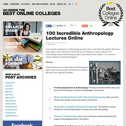 100 Incredible Anthropology Lectures Online
